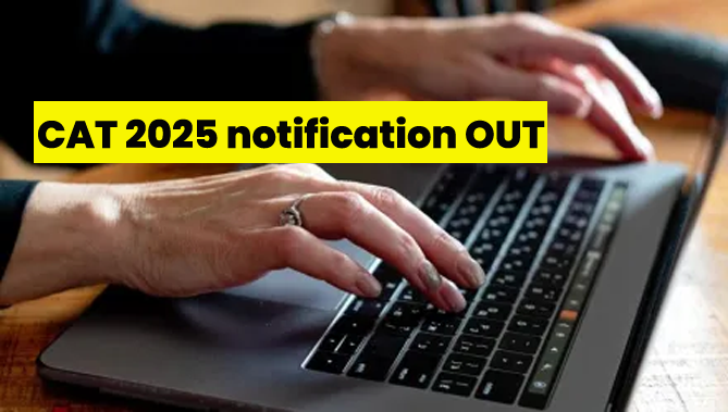 CAT 2025 notification OUT